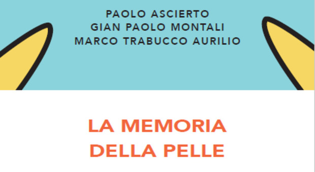 “LA MEMORIA DELLA PELLE”, QUANDO UN LIBRO PUO’ SALVARE LA VITA