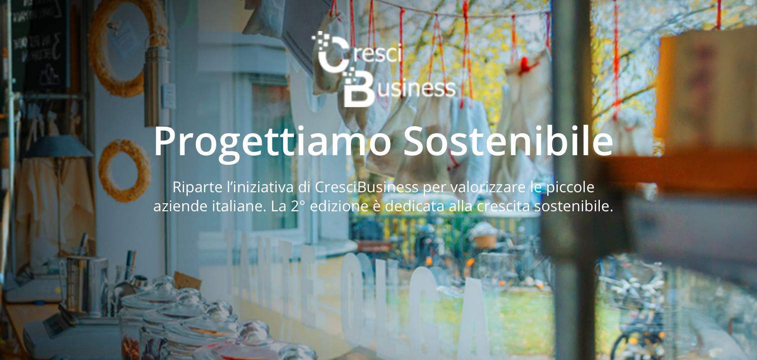 CRESCIBUSINESS, IL PROGRAMMA DI VALORIZZAZIONE PER LE PICCOLE AZIENDE ITALIANE
